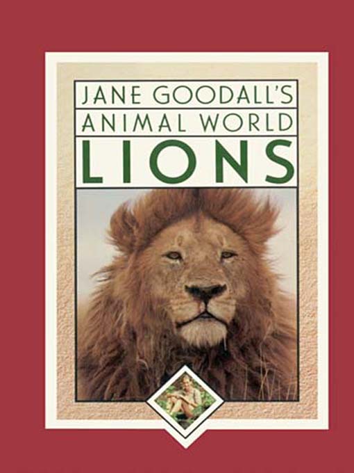 Cover image for Jane Goodall's Animal World:  Lions